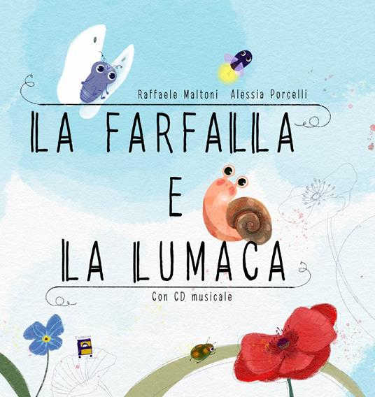 Copertina con disegno del cielo e in primo piano il titolo del libro. In primo piano c'è anche una farfalla, una lumaca e dei fiori