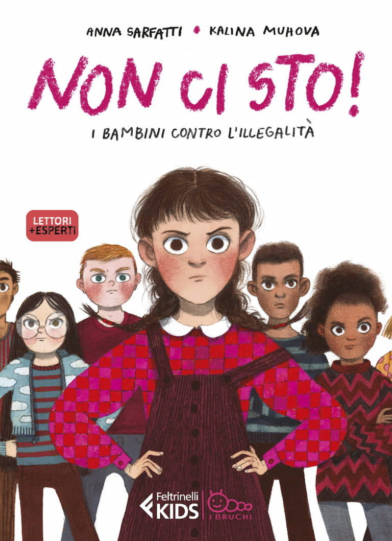 Copertina del libro "Non ci sto! I bambini contro l'illegalità" di Anna Sarfatti e Kalina Muhova