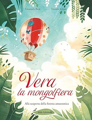 Vera_la_mongolfiera_Alla_scoperta_della_foresta_amazzonica